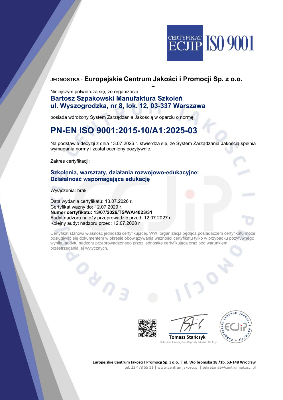 Certyfikat ISO 9001 wydany dla Bartosz Szpakowski Manufaktura Szkoleń przez Europejskie Centrum Jakości i Promocji